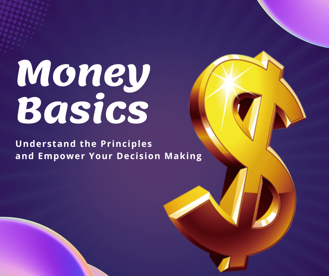 Understanding Money Basics – Financial Planning 101